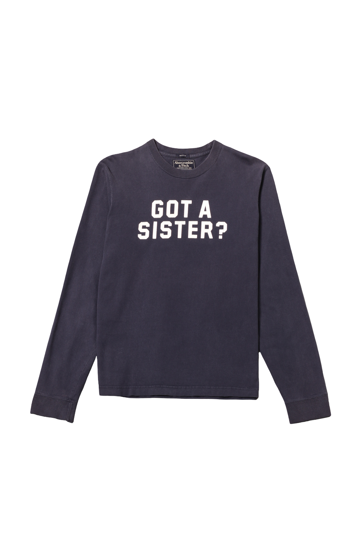 Abercrombie & Fitch navy long sleeve tee with white “Got A Sister?” slogan text